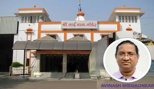 Sai Baba Mandir Secretary Avinash Shegaonkar