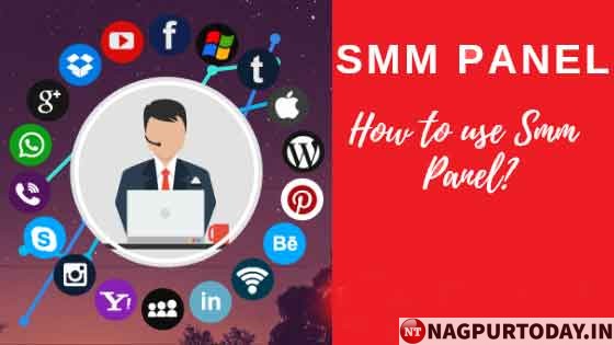 Why should you use an SMM panel? Nagpur Today : Nagpur News