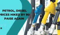 New normal: Petrol, diesel prices hiked by 80 paise again