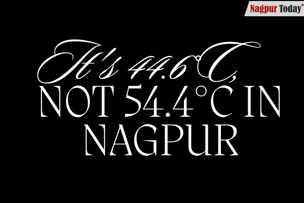 Technical Glitch Causes False Temperature Reading of 54.4°C in Nagpur, Actual High Recorded at 44.6°C