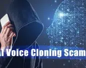 Warning: Cyber crooks using AI-based voice cloning tactics to extract money from victims