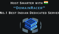 Host Smarter with  “DomainRacer” – No.1 Best Indian Dedicated Server
