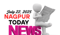 Nagpur News Today : Political Storms, Crime Surges, Civic Struggles & Health Sector Crisis