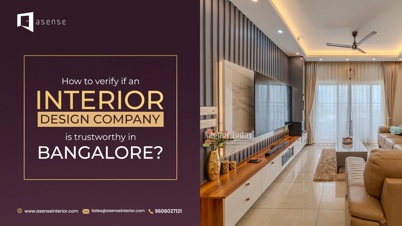 How to verify if an Interior Design Company is Trustworthy in Bangalore