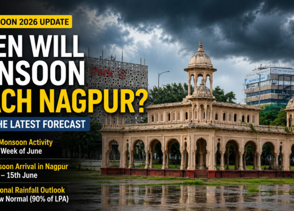 When Will Monsoon Reach Nagpur? Here’s the Latest Forecast