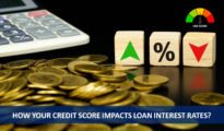 How Your Credit Score Impacts Loan Approval and Interest Rates in India